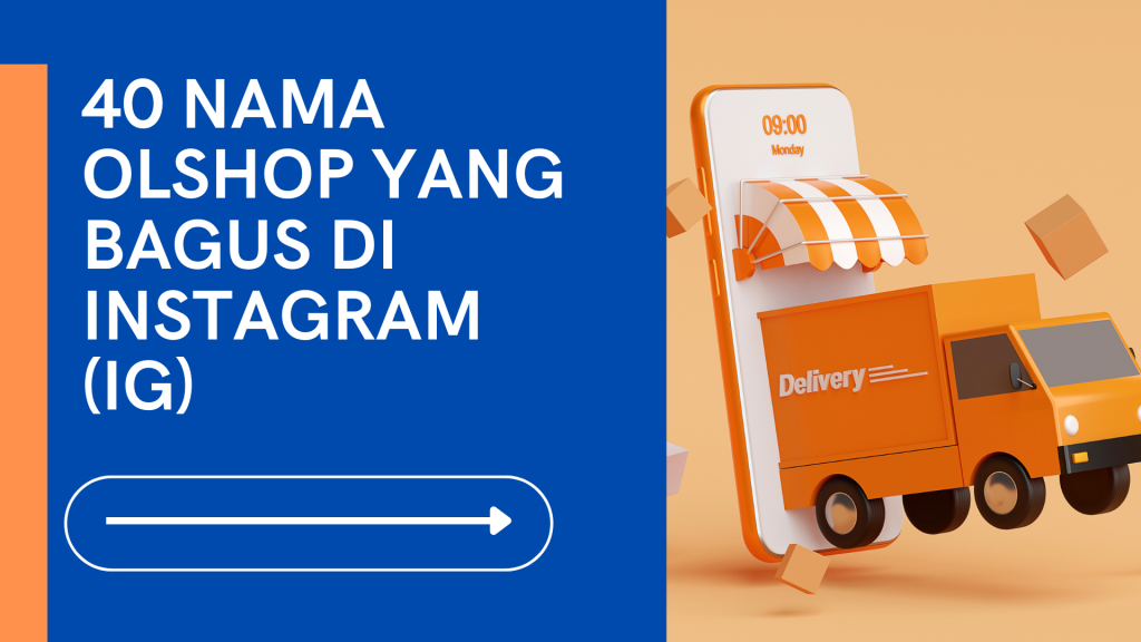 40 Nama Olshop Yang Bagus Di Instagram (IG)