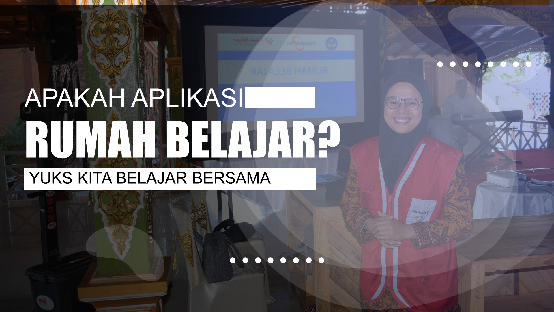 Apakah Aplikasi Rumah Belajar Itu? Ayo Mari Kita Kenalan