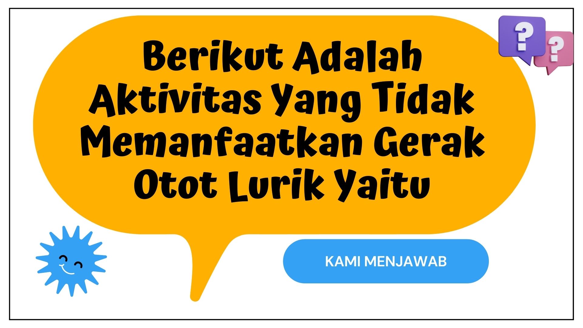 Berikut Adalah Aktivitas Yang Tidak Memanfaatkan Gerak Otot Lurik Yaitu