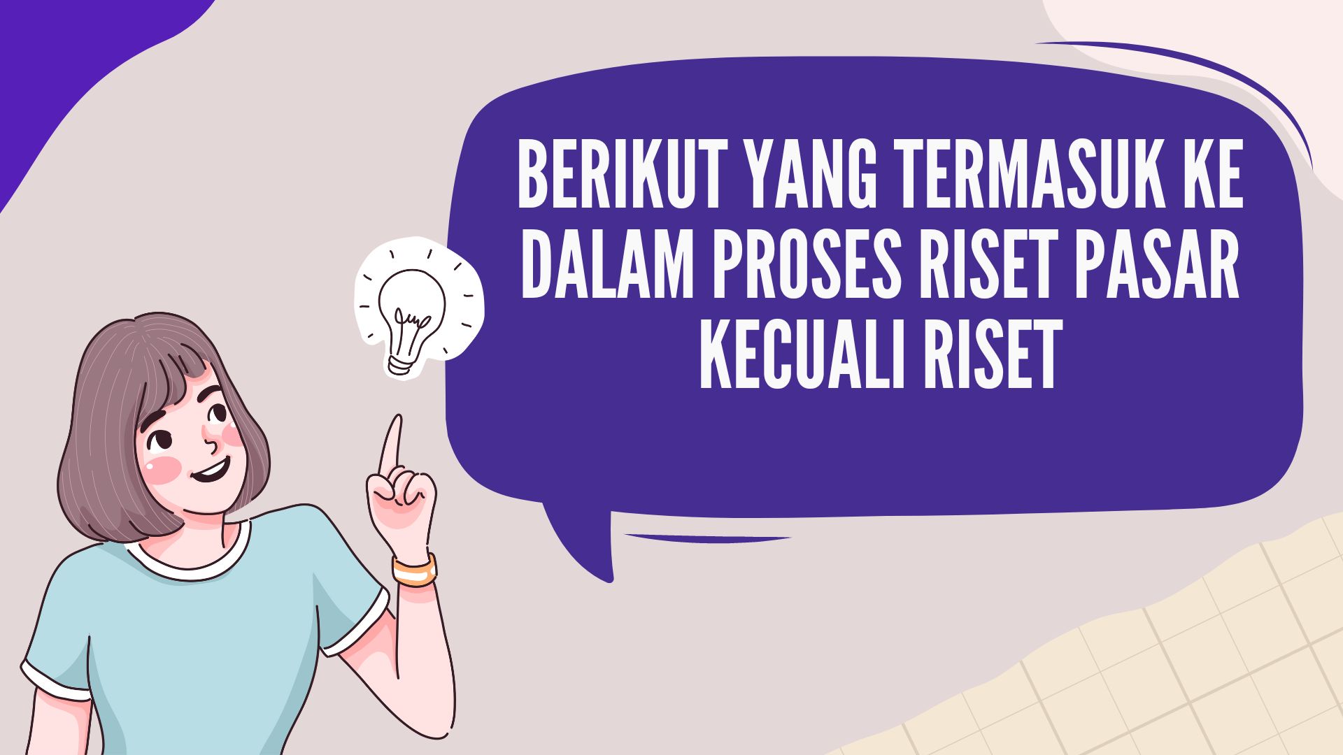 Berikut Yang Termasuk Ke Dalam Proses Riset Pasar Kecuali Riset