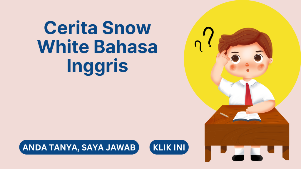 Cerita Snow White Bahasa Inggris