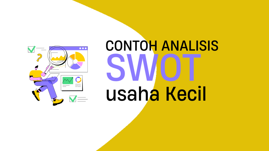 Contoh Analisis Swot Usaha Kecil