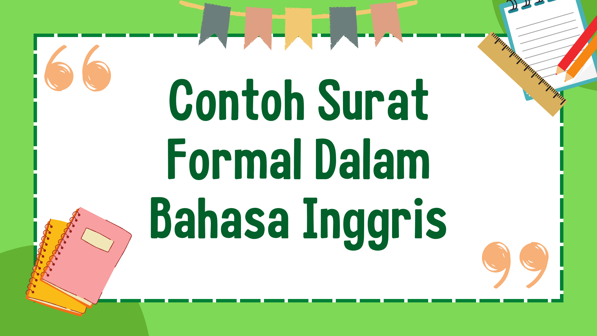 Contoh Surat Formal Dalam Bahasa Inggris