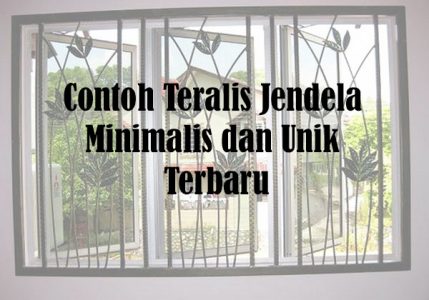 Contoh Teralis Jendela Minimalis dan Unik Terbaru