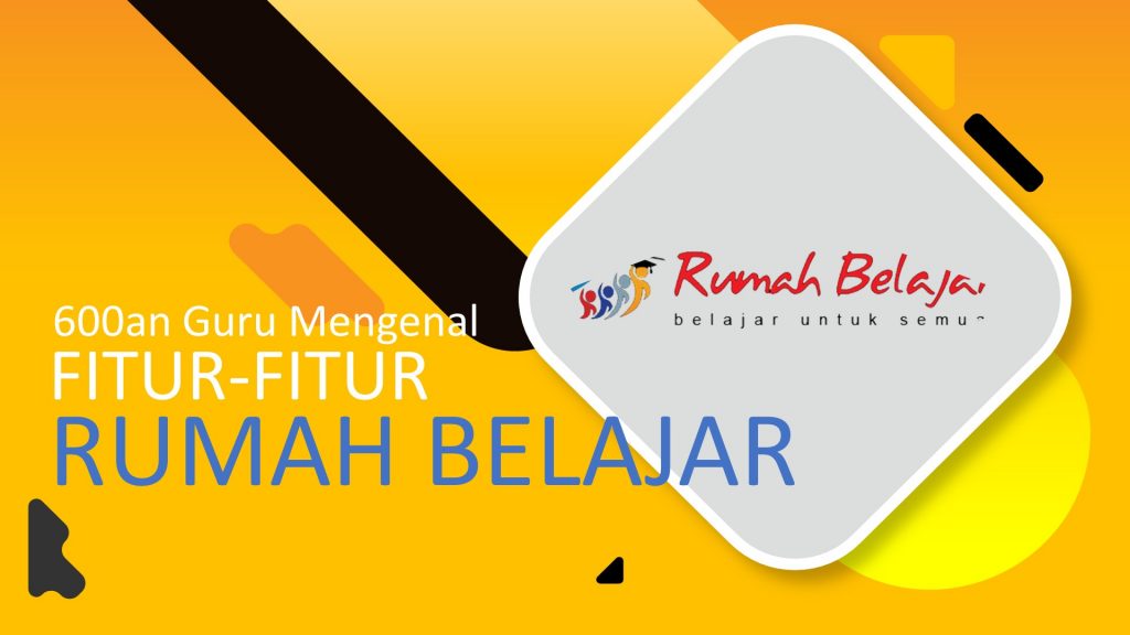 fitur rumah belajar