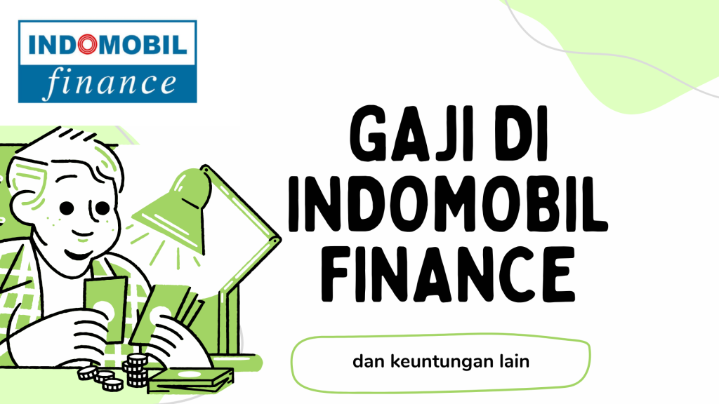 Gaji Di Indomobil Finance