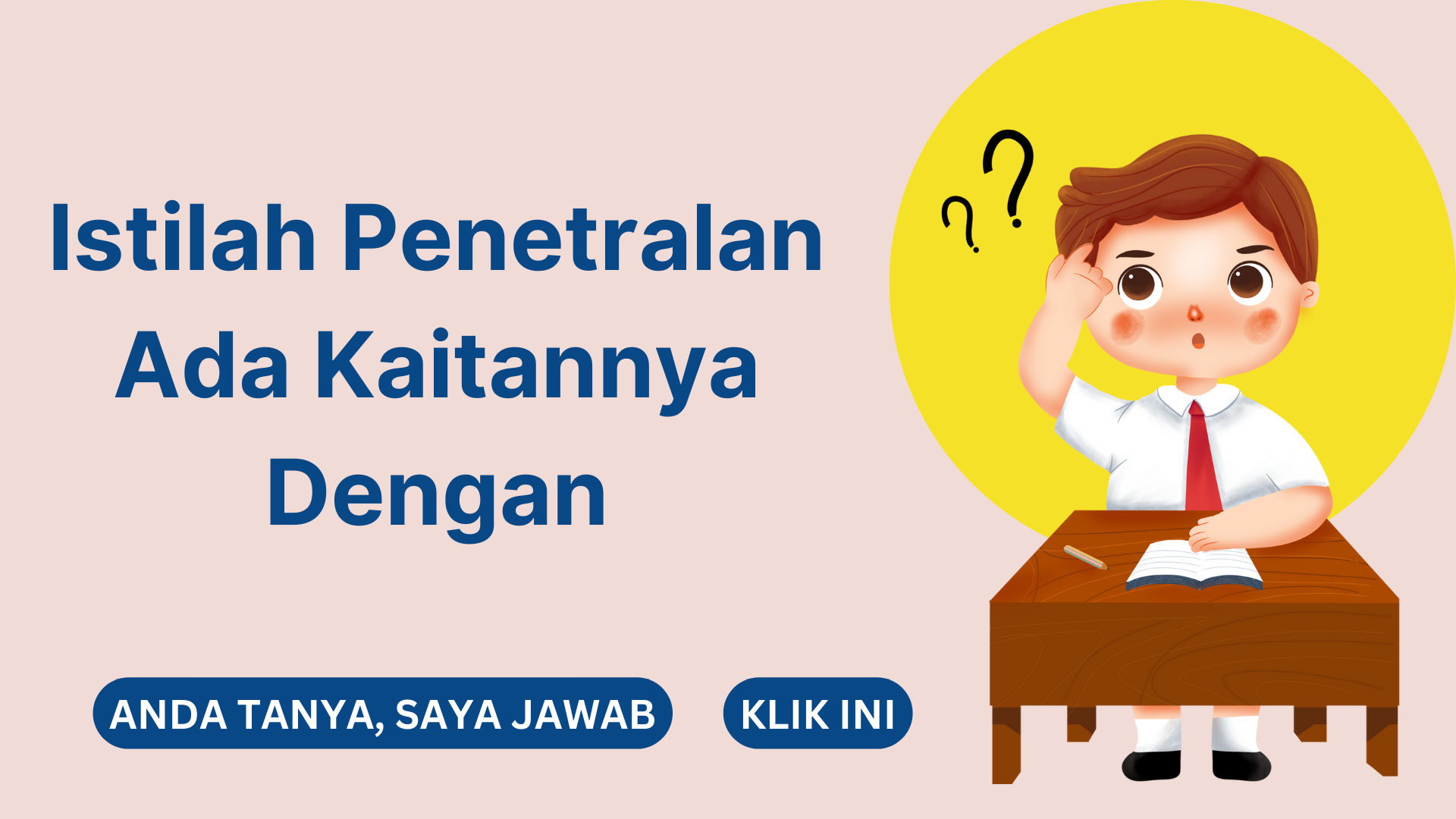 Istilah Penetralan Ada Kaitannya Dengan