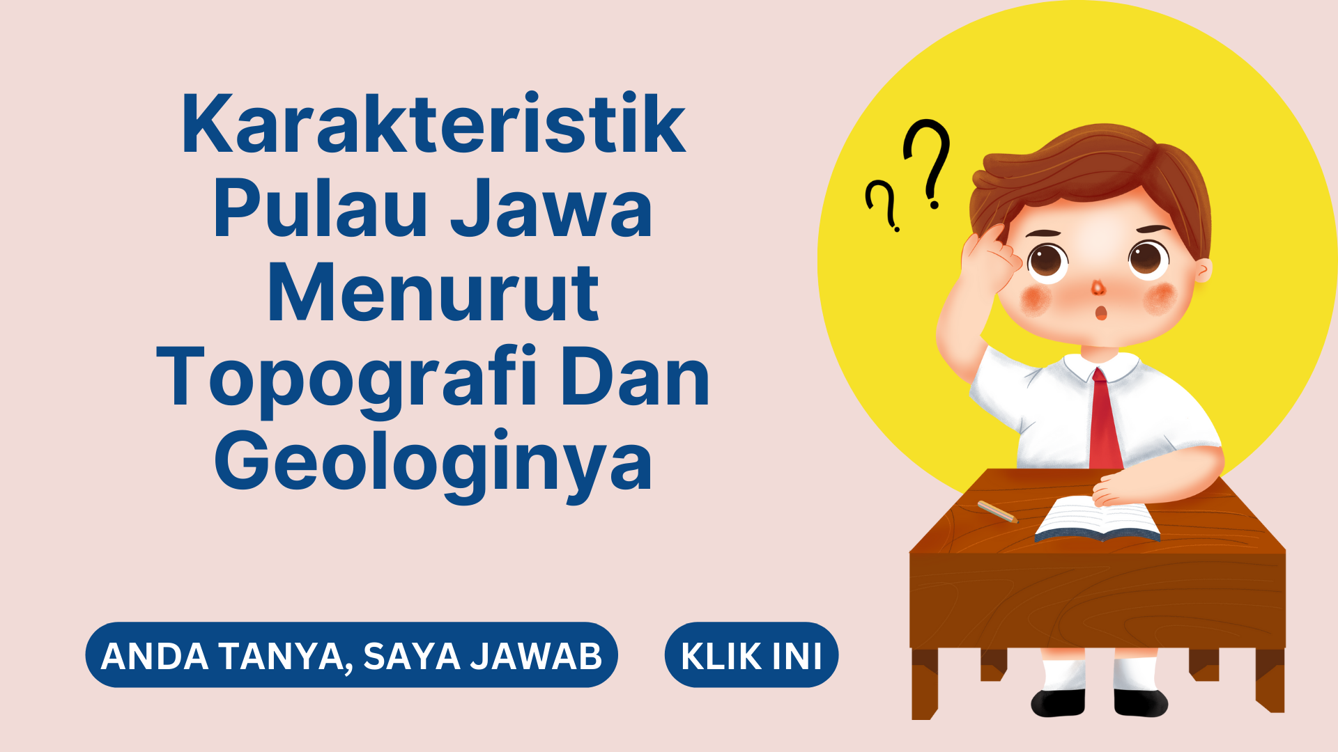 Karakteristik Pulau Jawa Menurut Topografi Dan Geologinya