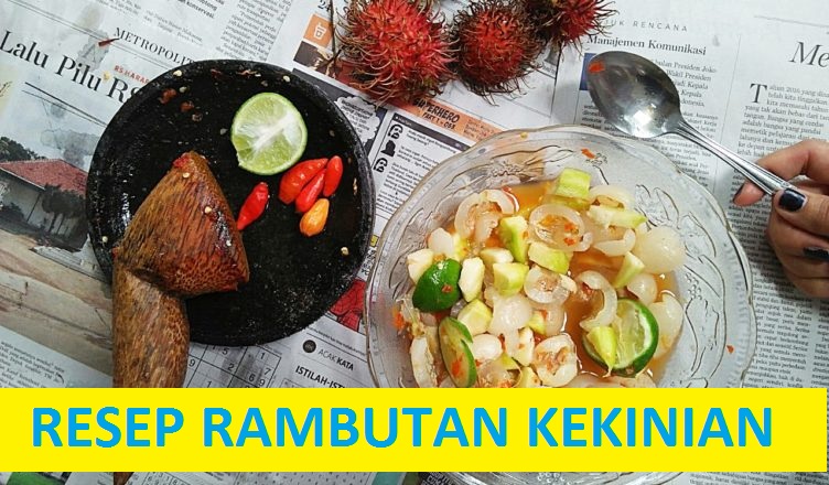 Resep Rambutan Kekinian BANJARMASIN