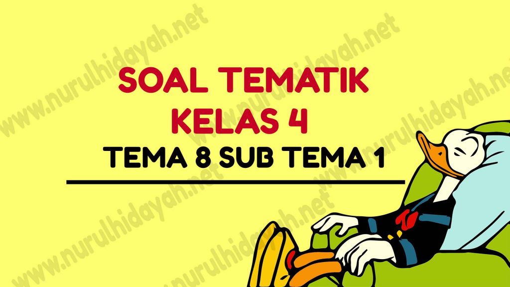 SOAL TEMA 8 KELAS 4