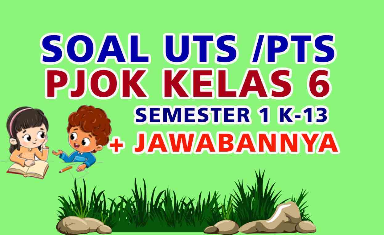 Soal UTS PTS PJOK Kelas 6