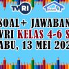 Soal Dan Kunci Jawaban Kelas 4-6 SD Hari Rabu 13 Mei 2020