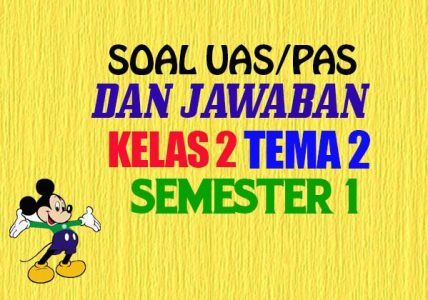 Soal Kelas 2 SD Tematik UAS Tema 2