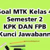 Soal MTK Kelas 4 Semester 2 KPK DAN FPB Serta Kunci Jawabannya