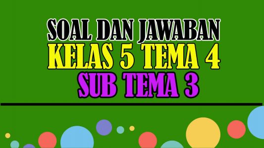 Soal Tematik Kelas 5 Tema 4