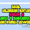 Soal Ulangan Harian Kelas 6 Tema 9 Subtema 3 Dan Kunci Jawaban