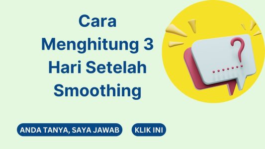 Cara Menghitung 3 Hari Setelah Smoothing