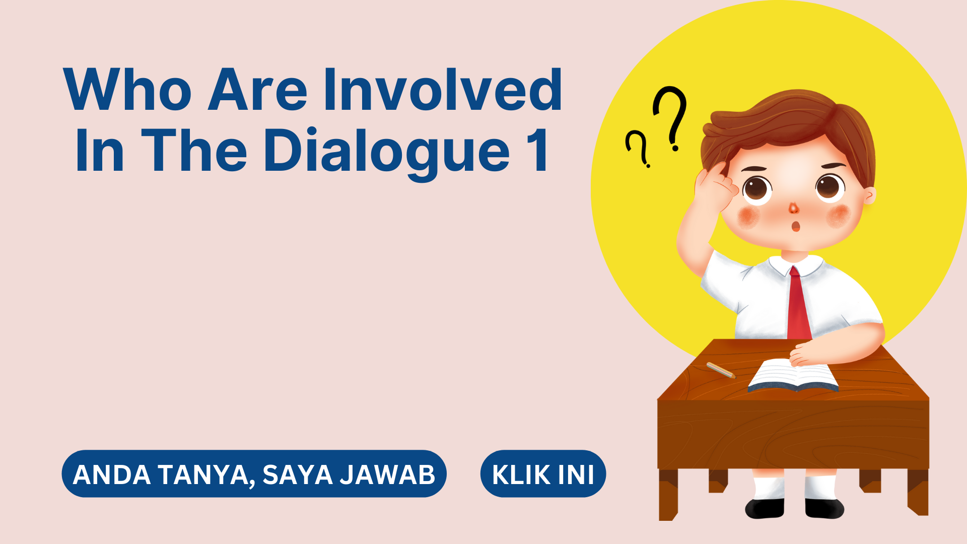 Who Are Involved In The Dialogue 1