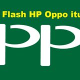 Cara Mudah Flash HP Oppo