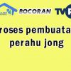 proses pembuatan perahu jong!