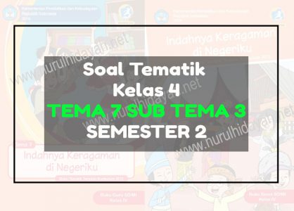 soal tematik kelas 4 tema 7 subtema 3