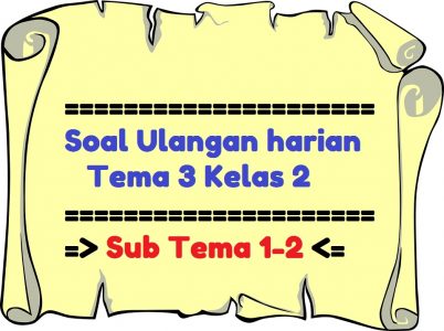 soal tematik kelas 2 tema 3