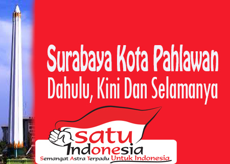 surabaya-kota-pahlawan-dahulu,-kini-dan-selamanya