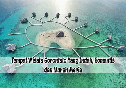 Tempat Wisata Gorontalo Lengkap (Romantis, Bersejarah, Murah dll)